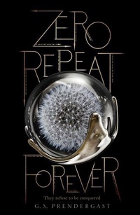Enlarge image Cover: Zero Repeat Forever, 1 - Simon & Schuster Books for Young Readers