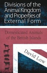 Abbildung von: Divisions of the Animal Kingdom and Properties of External Form (Domesticated Animals of the British Islands) - HOME FARM BOOKS