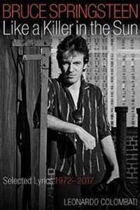 Enlarge image Cover: Bruce Springsteen: Like a Killer in the Sun - Backbeat Books