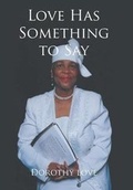 Cover: Love Has Something to Say - Xlibris