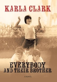 Enlarge image Cover: Everybody and Their Brother - AUTHORHOUSE