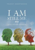 Cover: I Am Still Me - AUTHORHOUSE