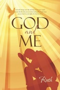 Cover: God and Me - Westbow Press