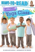 Cover: My First Yoga Class - Simon & Schuster