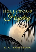 Cover: Hollywood Heyday - iUniverse