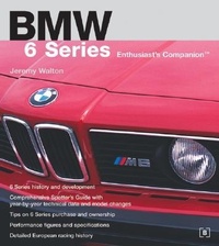 Abbildung von: BMW 6 Series Enthusiast's Companion - Bentley (Robert) Inc.,US
