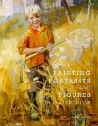 Abbildung von: Painting Portraits and Figures in Watercolor - Watson-Guptill