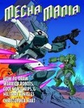 Cover: Mecha Mania - Watson-Guptill Publications Inc.,U.S.