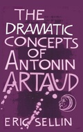 Cover: The Dramatic Concepts of Antonin Artaud - Quid Pro, LLC