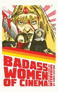 Cover: Bad Ass Women of Cinema - BEARMANOR MEDIA