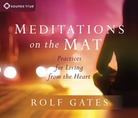 Abbildung von: Meditations on the Mat - Sounds True Inc