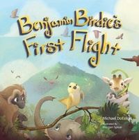 Enlarge image Cover: Benjamin Birdie's First Flight - Brown Books Publishing Group