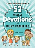Cover: 52 Weekly Devotionals for Busy Families - ROSE PUBLISHING