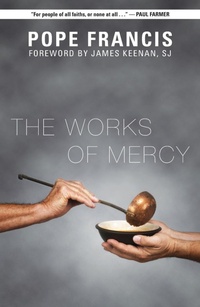 Enlarge image Cover: The Works of Mercy - Orbis Books (USA)