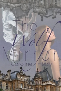 Enlarge image Cover: The Wolf Mirror - Melange Books - Fire and Ice YA
