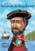 Cover: Quin Fue Fernando de Magallanes? / Who Was Ferdinand Magellan? (Spanish Edition) - Loqueleo