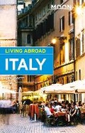 Cover: Moon Living Abroad Italy, 4th Edition - Moon Travel