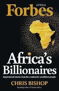 Abbildung von: Forbes' African Billionaires - Zebra Press