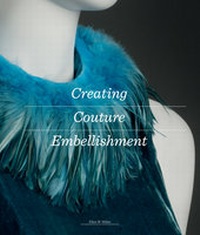 Abbildung von: Creating Couture Embellishment - Laurence King Publishing