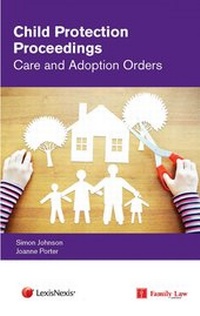 Abbildung von: Child Protection Proceedings: Care and Adoption Orders - Jordan Publishing