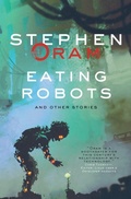 Cover: Eating Robots - SilverWood Books Ltd