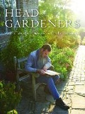 Cover: Head Gardeners - Pimpernel Press Ltd