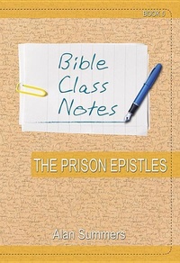 Enlarge image Cover: Bible Class Notes - The Prison Epistles - John Ritchie Ltd