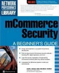 Abbildung von: mCommerce Security: A Beginner's Guide - McGraw-Hill Professional
