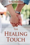Cover: The Healing Touch - Tita Horvat