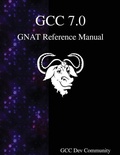 Cover: GCC 7.0 GNAT Reference Manual - Samurai Media Limited