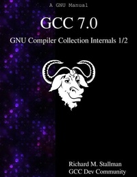 Enlarge image Cover: GCC 7.0 GNU Compiler Collection Internals 1/2 - Samurai Media Limited