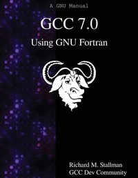 Enlarge image Cover: GCC 7.0 Using GNU Fortran - Samurai Media Limited