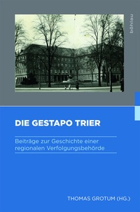 Abbildung von: Die Gestapo Trier - Böhlau
