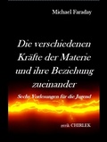 Cover: Die verschiedenen Kr&auml;fte der Materie und ihre Beziehungen zueinander. - Books on Demand