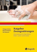 Cover: Ratgeber Zwangsst&ouml;rungen - Hogrefe
