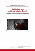 Cover: Radikalisierung und terroristische Gewalt - Verlag f&uuml;r Polizeiwissenschaft