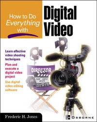 Abbildung von: How to Do Everything With Digital Video - McGraw-Hill Professional