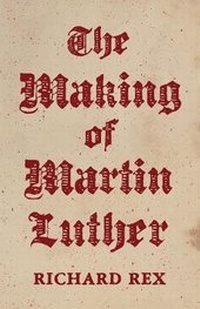 Enlarge image Cover: The Making of Martin Luther - Princeton University Press