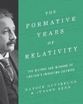 Cover: The Formative Years of Relativity - Princeton University Press
