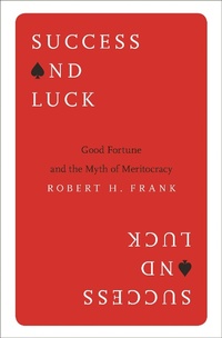 Enlarge image Cover: Success and Luck - Princeton University Press