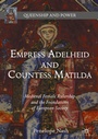 Bild: Empress Adelheid and Countess Matilda - Palgrave MacMillan