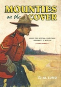 Cover: Mounties on the Cover - University of Alberta Press