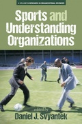 Cover: Sports and Understanding Organizations - Information Age Publishing