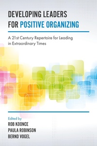 Enlarge image Cover: Developing Leaders for Positive Organizing - Emerald Publishing Limited