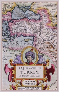 Abbildung von: 123 Places in Turkey - Wilmington Square Books