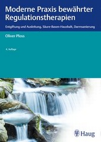 Abbildung von: Moderne Praxis bewährter Regulationstherapien - Karl F. Haug