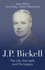 Cover: J.P. Bickell - Dundurn Press
