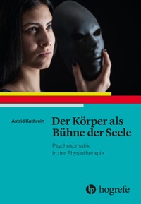 Abbildung von: Der Körper als Bühne der Seele - Hogrefe