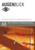 Cover: Bis auf Weiteres. Pinnwand und Serie - Sch&uuml;ren Verlag GmbH
