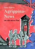 Cover: Agrippina-News, ein echt mieser Plan - Psst H&ouml;rmal Verlag - Antje Hansen